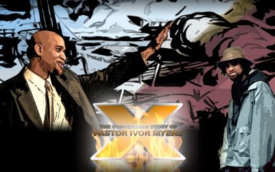 Pastor Ivor Myers – X – Personal Testimony