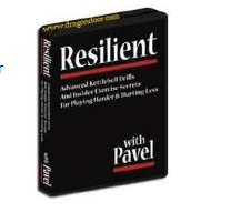 Pavel Tsatsouline – Resilient