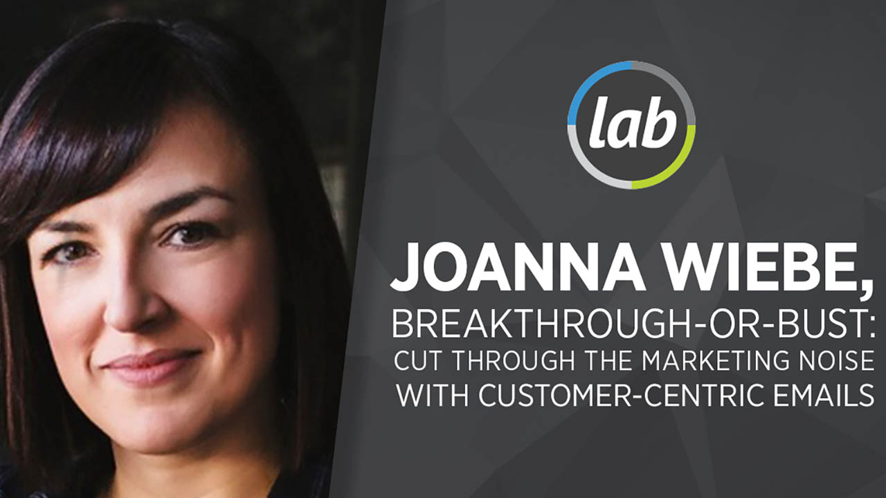 Joanna-Wiebe-–-How-to-STOP-Boring-Your-Subscribers-And-START-Getting-Clicks