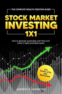 Hammond, Andrew P. – Stock Market Investing 1×1 Hammond, Andrew P. – Stock Market Investing 1×1