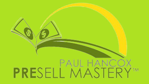 Paul Hancox – Presell Mastery