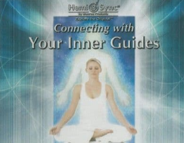 Monroe Institute – Connecting With Your Inner Guides – Hemi-Sync Mind Food