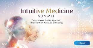 Shift Network - Intuitive Medicine Summit 2022 - Supporting Your ...