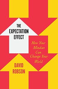 David Robson - The Expectation Effect