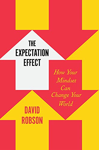 David Robson The Expectation Effect
