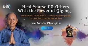 Grandmaster Chunyi Lin Heal Yourself And Others With The Power Of Qigong 2023