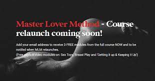 James Marshall Master Lover Method Week 5 and Extras