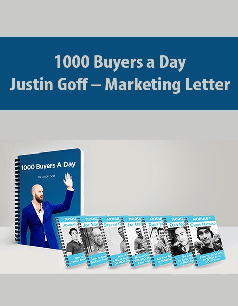 Justin Goff Marketing Letter 1000 Buyers a Day