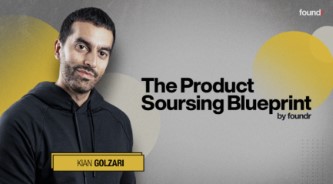 Kian Golzari (Foundr) The Product Sourcing Blueprint