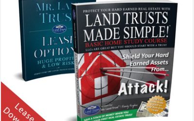 Mr. Land Trust – Lease Options – Huge Profits & Low Risk