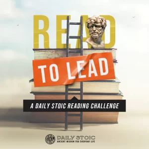 Ryan Holiday - Daily Stoic - Read to Lead 2022 A Daily Stoic Reading Challenge