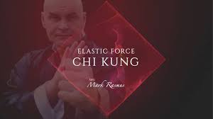 Sifu Mark Rasmus Elastic Force Chi Kung (Site Rip)
