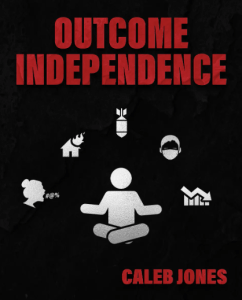 Caleb Jones – Outcome Independence Mini Course – How To Become More Outcome Independent