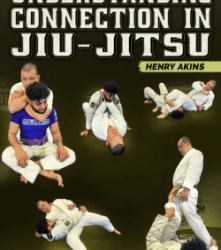 Henry Akins – Understanding Connection In Jiu Jitsu