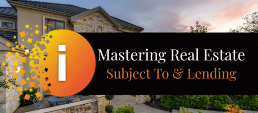 InvestiShare – Mastering Real Estate – Subject To & Lending Deals