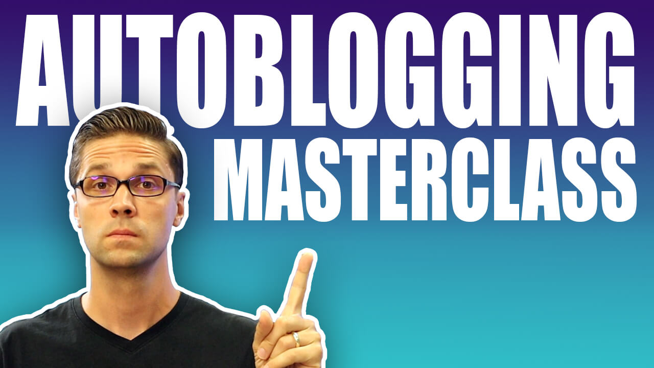 Jesse Cunningham – Autoblogging Masterclass