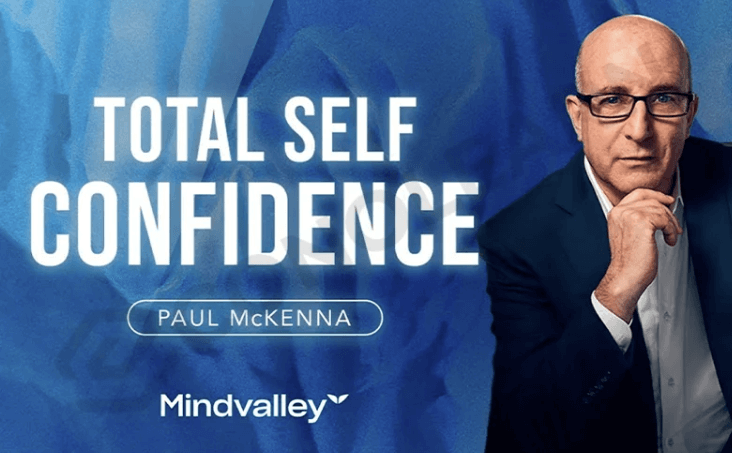 Paul McKenna – Total Self Confidence (MindValley)