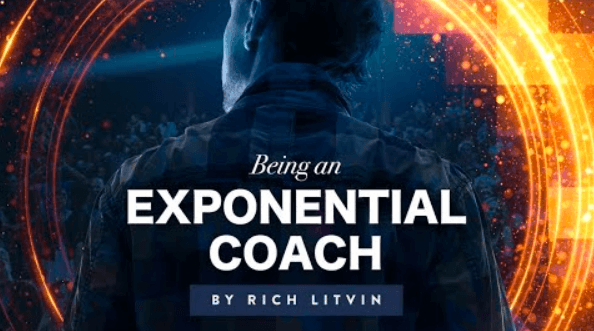 Rich Litvin – Being an Exponential Coach
