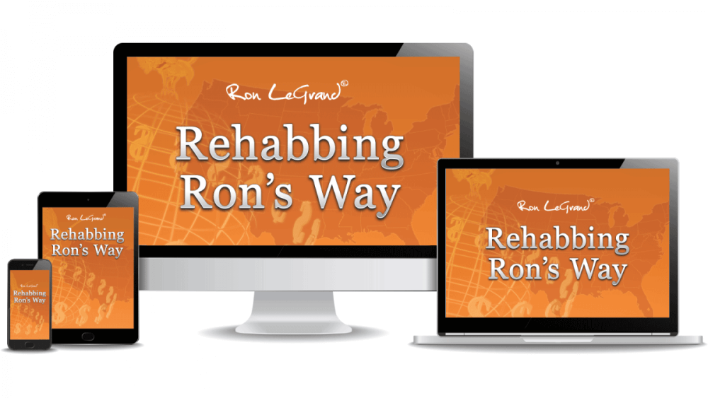 Ron LeGrand – Rehabbing Ron’s Way