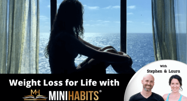 Stephen Guise & Laura Avnaim – Weight Loss for Life with Mini Habits