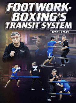 Teddy Atlas – Footwork-Boxings Transit System