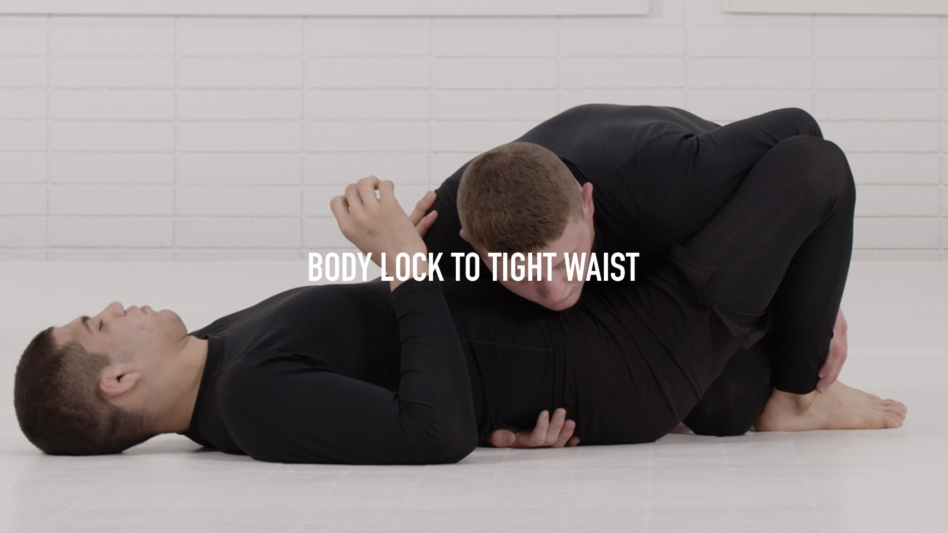 Body Lock to Tight Waist
