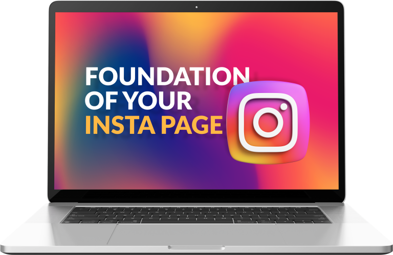 Module 2: Foundation of your Instagram page