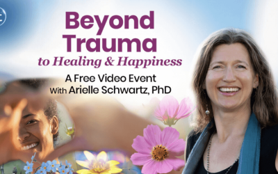 Arielle Schwartz – The Shift Network – Beyond Trauma to Healing & Happiness