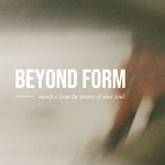 Bree Melanson – Beyond Form