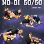 Jason Rau – Dynamic No Gi 50 50