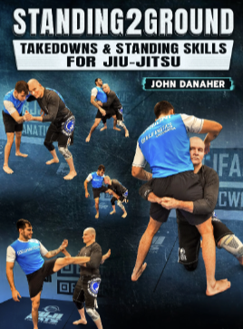 John Danaher – Standing2Ground Takedowns and Standing Skills For Jiu Jitsu