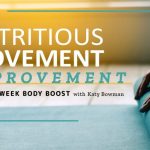 Katy Bowman – Nutritious Movement Improvement: Your 12-Week Body Boost