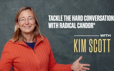 Kim Scott (MasterClass) – Tackling the Hard Conversations with Radical Candor