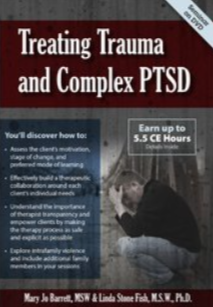 Mary Jo Barrett & Linda Stone Fish – PESI – Treating Trauma and Complex PTSD