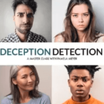 Pamela Meyer – Deception Detection: Interviewing and Getting to the Truth