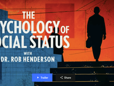 Peterson Academy – Rob Henderson – The Psychology of Social Status