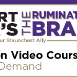 Robert Glover – The Ruminating Brain – On-Demand Video Course