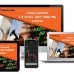 Trade Out Loud – Power Income Futures Day Trading