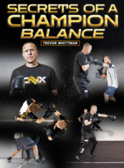 Trevor Wittman – Secrets Of A Champion Balance