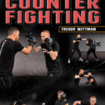 Trevor Wittman – Secrets to Counter Fighting