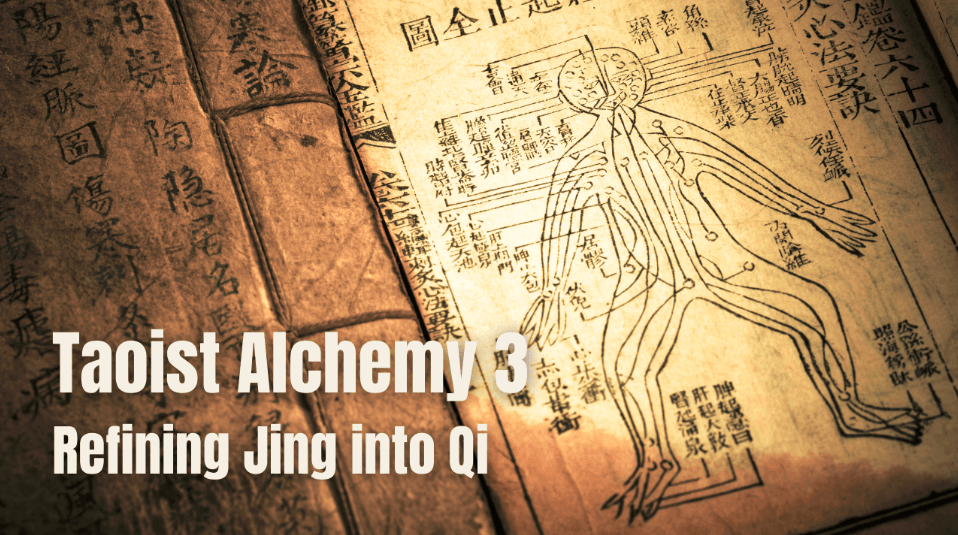 Nathan Brine – Taoist Alchemy 3 – Refining Jing into Qi (1)