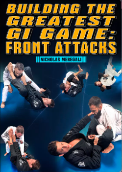 Nicholas Meregali – Building The Greatest Gi Game Front Attacks
