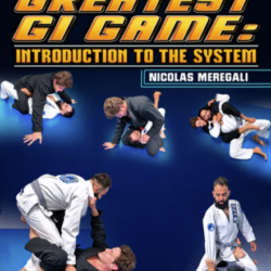 Nicholas Meregali – Building the Greatest Gi Game: Introduction to the System