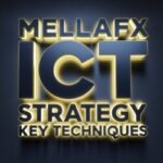 Mellafx ICT Strategy Key Techniques Mentorship