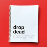 Ariel Garcia – Drop Dead Designer