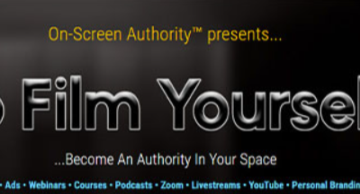 On-Screen Authority – Go Film Yourself