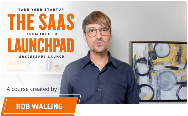 Rob Walling – The SaaS Launchpad (1)