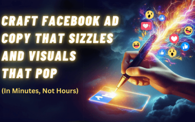 Craft Facebook Ad Copy That Sizzles and Visuals That Pop