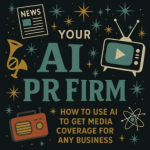 Ben Adkins – Your AI PR Firm