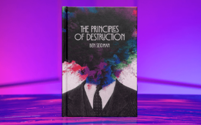 Ben Seidman – The Principles of Destruction